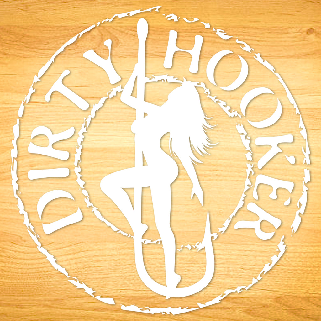 Dirty Hooker Round Decal